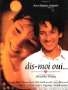 Dis-moi oui... (1995)