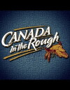 Canada in the Rough (2006)