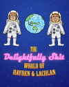 The Delightfully Shit World of Hayden and Lachlan (2012)