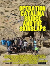 Operation Catalina Bridge & The Skinslaps (2013)