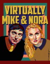 Virtually Mike and Nora (2016)