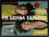 I'm Gonna Explode (2008)