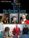 No Greater Love: A Star Trek Fan Production (2017)