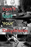 Don't Quit Your Daydream (2017)