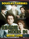 Reggie Mixes In (1916)