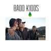 Badd Kidds (2018)