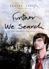 Further We Search (2009)