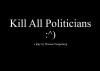 Kill All Politicians (2017)