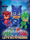PJ Masks, Let's Go PJ Masks (2017)