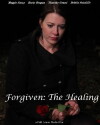 Forgiven: The Healing (2016)