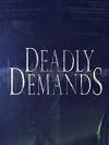 Deadly Demands (2016)