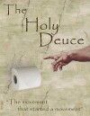 The Holy Deuce (2009)