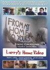Larry's Home Video (2007)