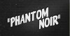 Phantom Noir (2016)