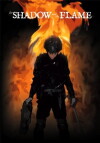The Shadow and the Flame (2011)