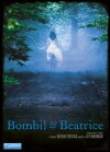 Bombil and Beatrice (2007)
