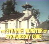 The Strange Monster of Strawberry Cove (1971)