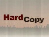 Hard Copy (2005)