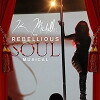 Rebellious Soul: The Musical (2014)