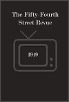 The Fifty-Fourth Street Revue (1949)