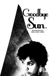 Goodbye Sun (2012)