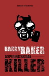 Barry Baker: Aspiring Serial Killer (2017)