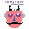There's a Place with Adam Papagan (2015)
