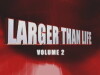 AWE: Larger Than Life Volume 2 (2005)