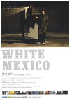 White Mexico (2007)