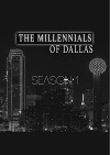The Millennials: Dallas (2017)