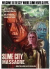Slime City Massacre (2010)
