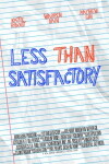 Less Than Satisfactory (2016)