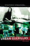Urban Guerillas (2004)