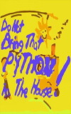 Do Not Bring That Python in the House (1992)