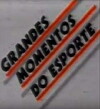 Grandes Momentos do Esporte (1984)