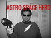Astro Space Hero (2010)