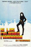 Si las mujeres mandaran (o mandasen) (1982)