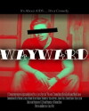 Wayward (2013)