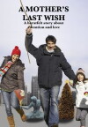 A Mother's Last Wish (2017)
