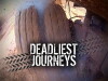 Deadliest Journeys (2010)