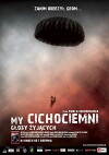 My cichociemni. Glosy zyjacych (2008)
