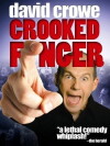 David Crowe: Crooked Finger (2009)