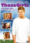 These Girls - Beste Freundinnen teilen alles (2005)
