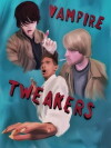 Vampire Tweakers (2017)