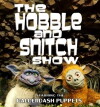 The Hobble & Snitch Show (2015)