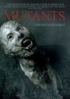 Mutants - Du wirst sie töten müssen! (2009)