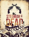 Stegman Is Dead (2017)