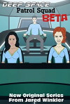 Deep Space Patrol Squad Beta (2016)