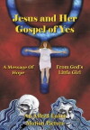 Jesus and Her Gospel of Yes (2004)