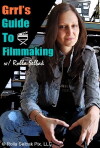 Grrl's Guide to Filmmaking (2014)